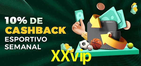 10% de bônus de cashback na XXvip